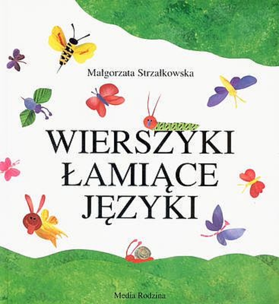 

Wierszyki łamiące języki Małgorzata Strzałkowska