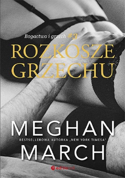 

Rozkosze grzechu Bogactwo i grzech Tom 3 M. March