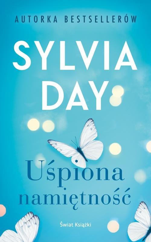 

Uśpiona namiętność Sylvia Day