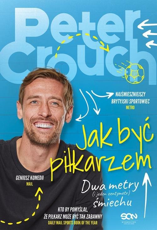

Jak być piłkarzem Peter Crouch, Tom Fordyce