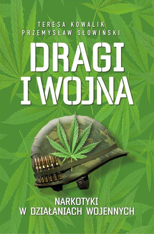

Dragi i Wojna Przemysław Słowiński, Teresa Kowalik