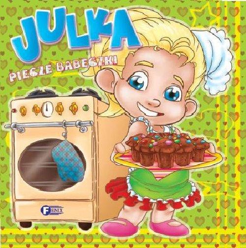 

Julka piecze babeczki Izabela Jędraszek