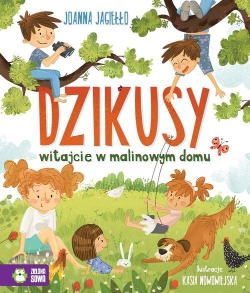 

Dzikusy. Witajcie w malinowym domu Zielona Sowa
