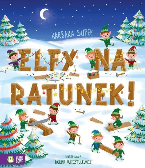 

Elfy na ratunek! Barbara Supeł