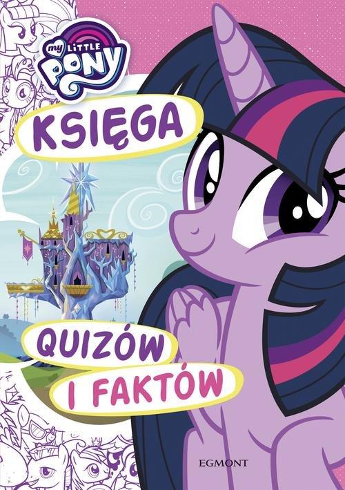 

My Little Pony Księga quizów i faktów Marcinkowska