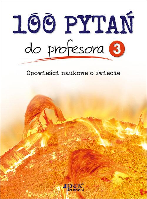 

100 pytań do profesora T.3 Jedność