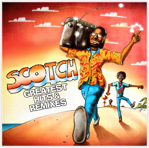 Scotch Greatest & Remixes
