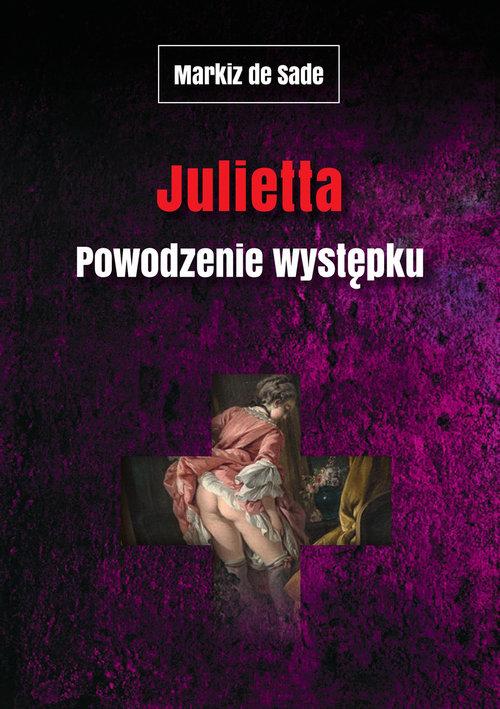

Julietta Powodzenie występku Markiz de Sade