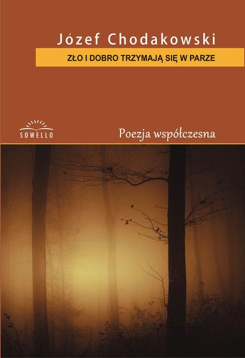 

Zło i dobro trzymają się w parze Józef Chodakowski
