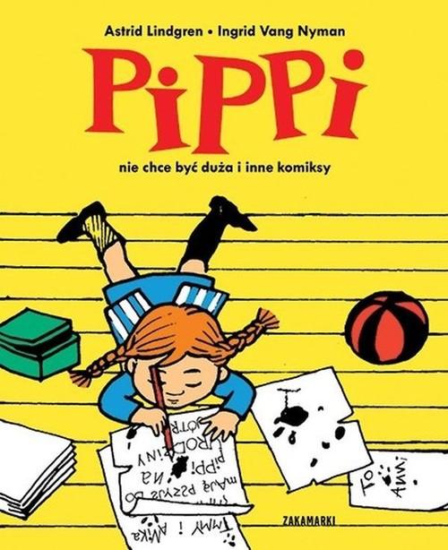 

Pippi nie chce być duża i inne komiksy A. Lindgren
