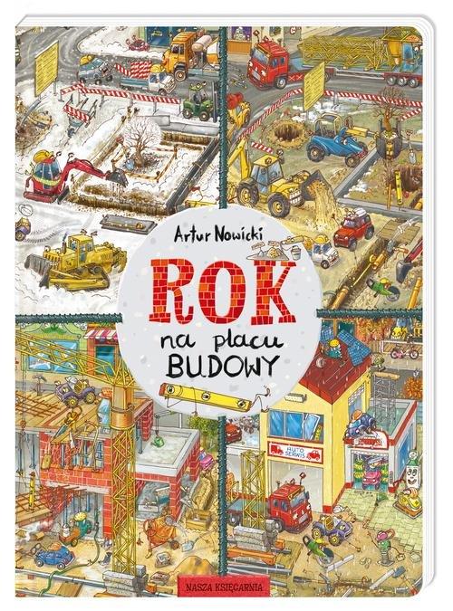 

Rok na placu budowy Artur Nowicki, Artur Nowicki