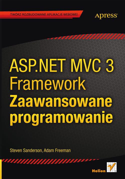 Asp.net MVC 3 Framework Zaawansowane programowanie Adam Freeman, Steven
