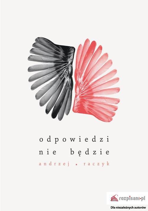 

Odpowiedzi nie będzie Andrzej Raczyk