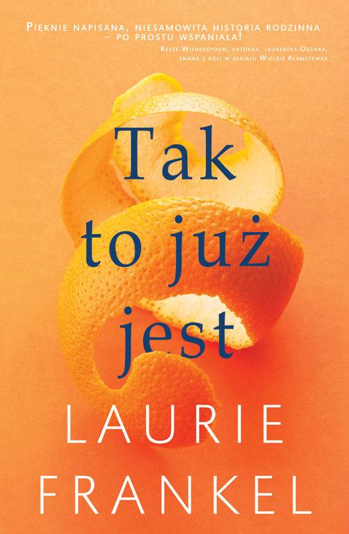 

Tak to już jest Laurie Frankel