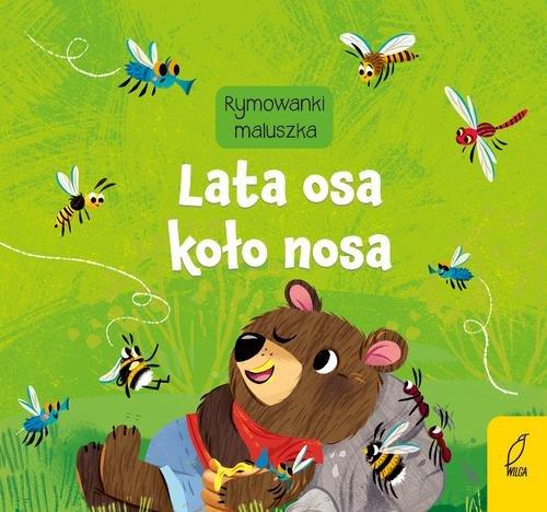 

Rymowanki maluszka A-a-a... Lata osa koło nosa