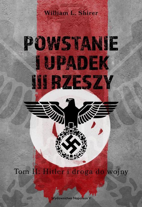 

Powstanie i upadek III Rzeszy William L. Shirer