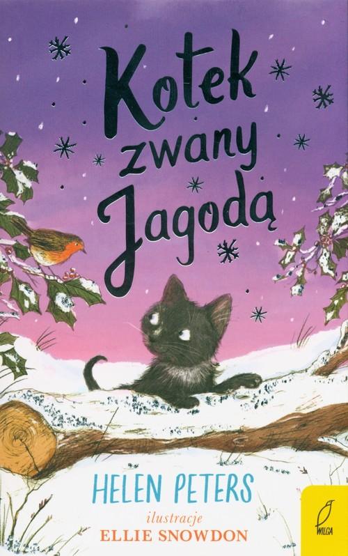 

Kotek zwany Jagodą Tom 4 Helen Peters