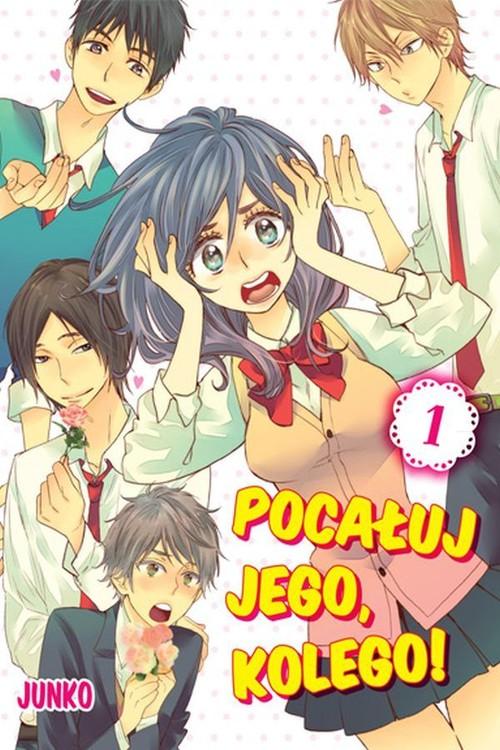 

Pocałuj jego, kolego! #01 Junko
