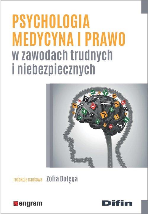 

Psychologia, medycyna i prawo w zawodach trudnych…