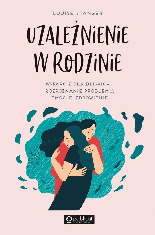 

Uzależnienie w rodzinie Stanger Louise Publicat