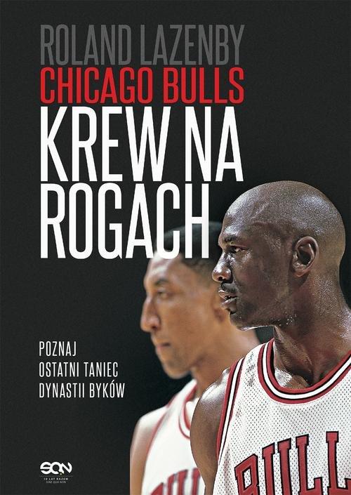 

Chicago Bulls Krew na rogach Roland Lazenby
