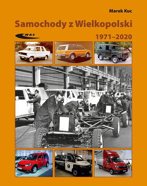 

Samochody z Wielkopolski 1971-2020 Marek Kuc