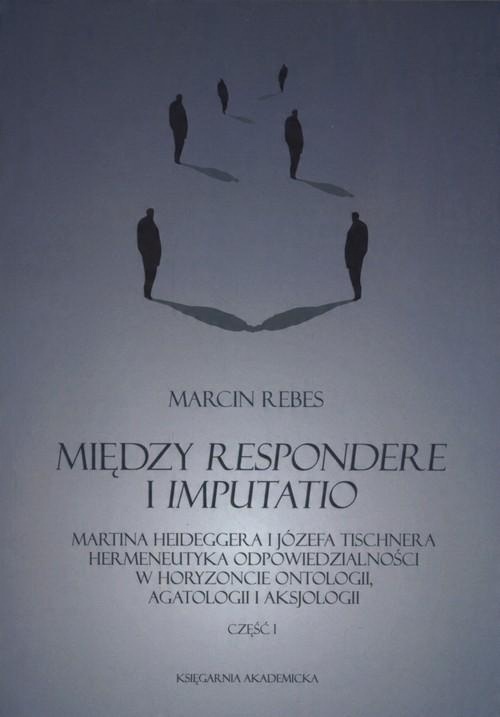 

Między Respondere i Imputatio Marcin Rebes