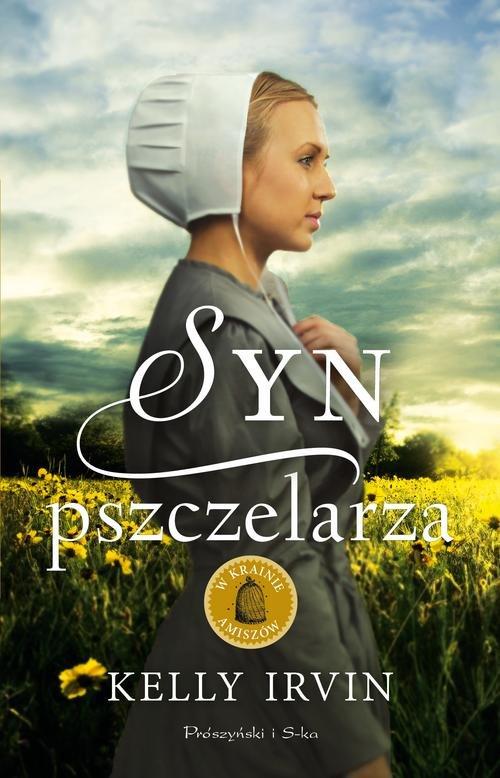 

Syn pszczelarza Kelly Irvin