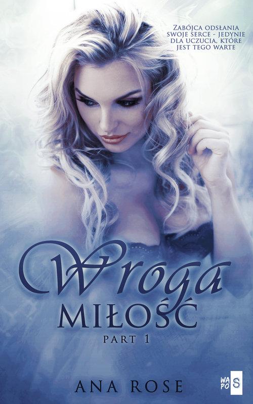 

Wroga miłość Ana Rose