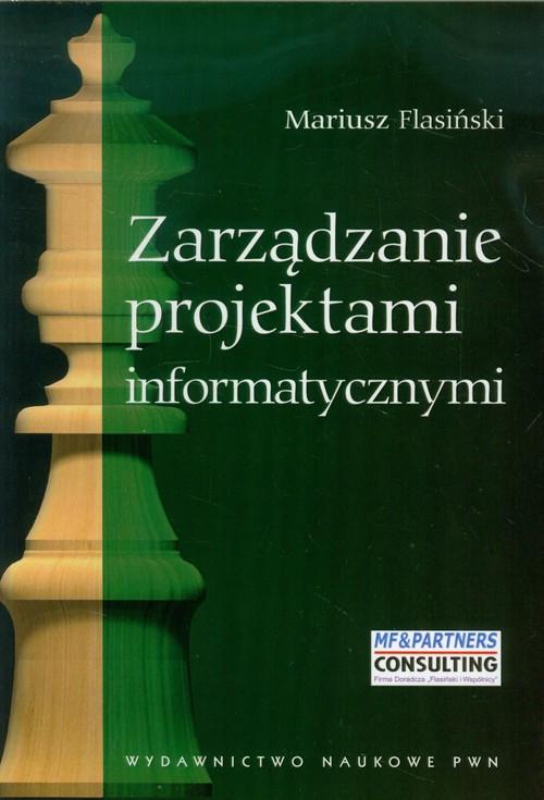 Zarządzanie projektami informatycznymi Mariusz Flasiński