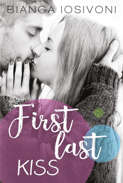 

First last kiss Bianca Iosivoni