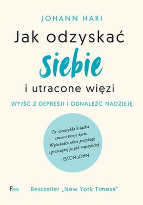 

Jak odzyskać siebie i utracone więzi Hari Johann