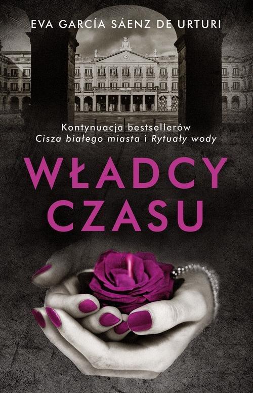 

Władcy czasu Eva Garcia Saenz de Urturi