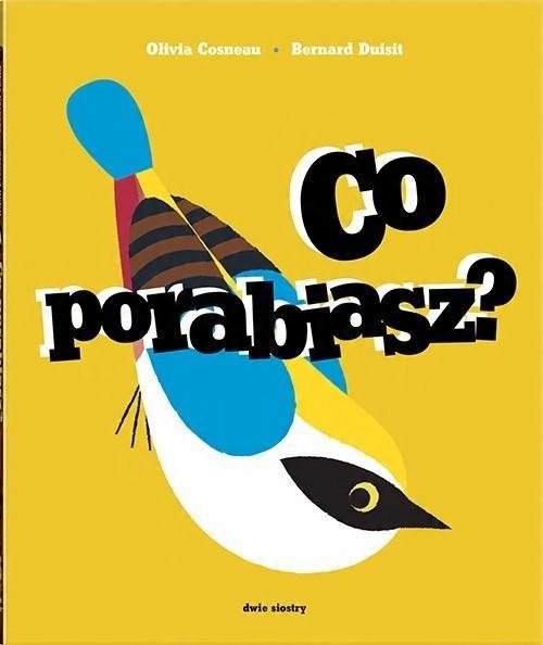 

Co porabiasz Bernard Duisit, Olivia Cosneau