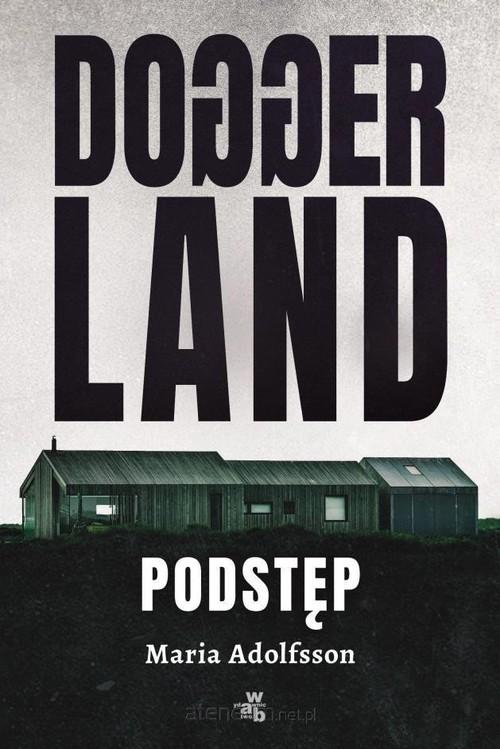 

Doggerland Podstęp Tom 1 Maria Adolfsson