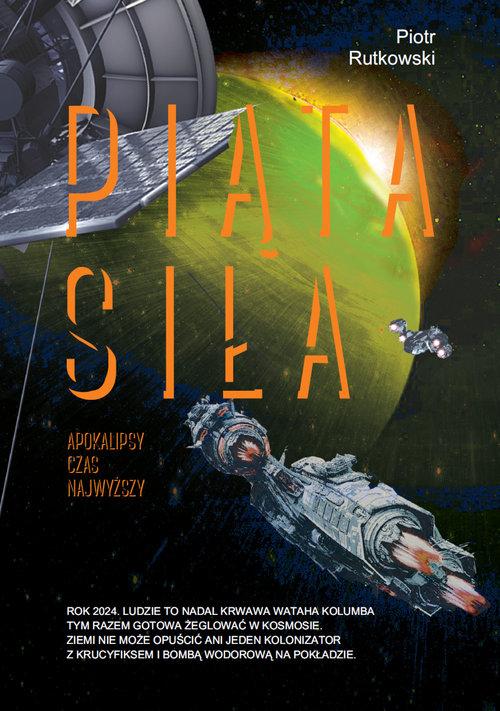 

Piąta siła Piotr Rutkowski