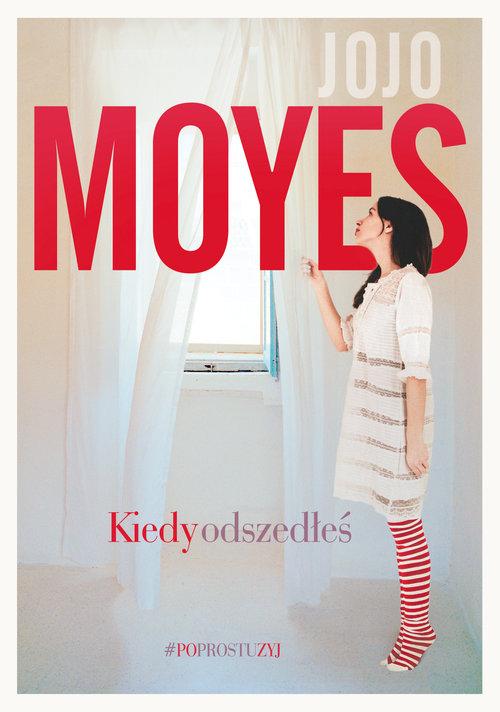 

Kiedy odszedłeś Jojo Moyes
