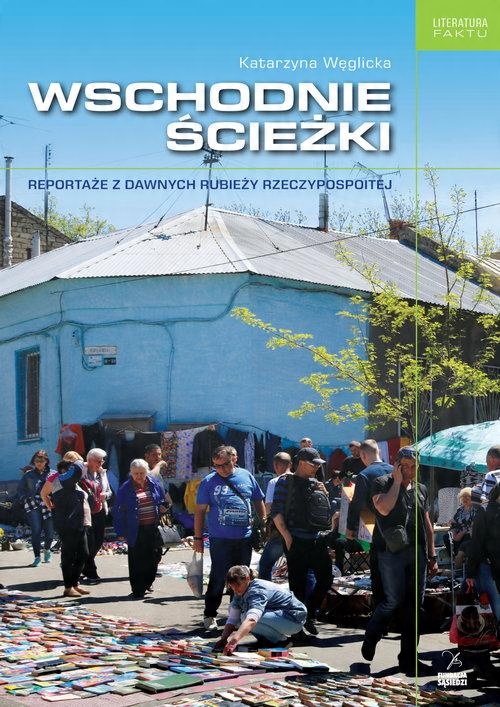

Wschodnie ścieżki Katarzyna Węglicka