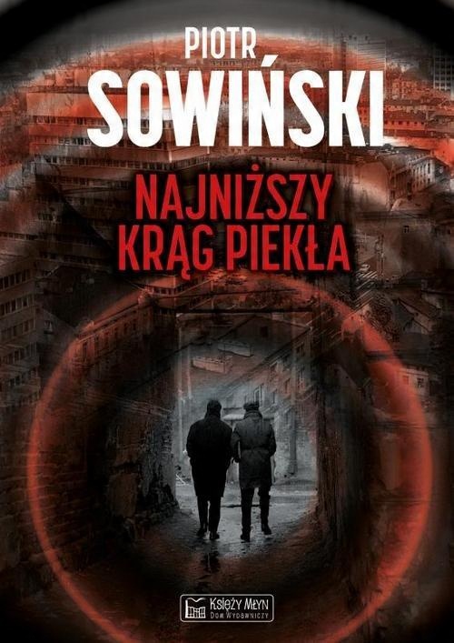 

Najniższy krąg piekła Piotr Sowiński