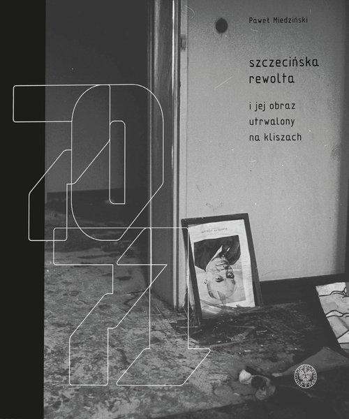 

Szczecińska rewolta Grudzień 1970-1971 Miedziński