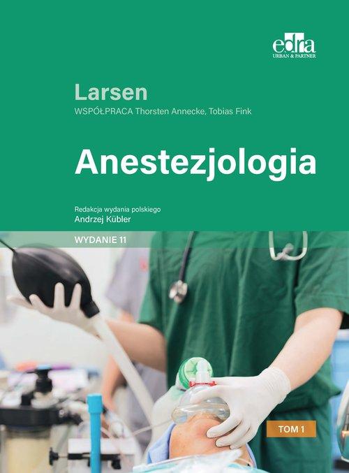 

Anestezjologia Larsen Tom 1 R. Larsen