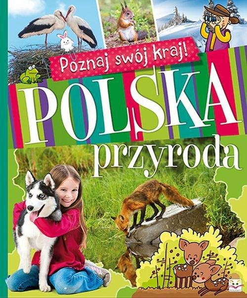 

Poznaj swój kraj Polska przyroda