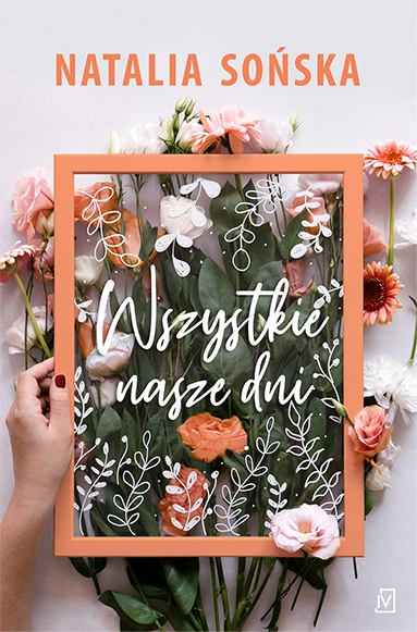 

Wszystkie nasze dni Natalia Sońska