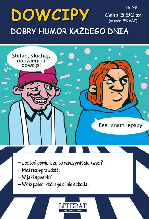 

Dowcipy Nr 76 Dobry humor każdego dnia Adamczewski