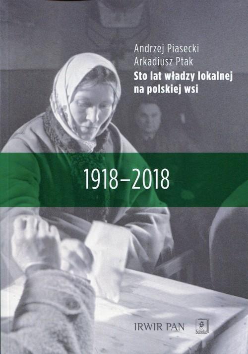 

Sto lat władzy lokalnej na polskiej Piasecki Ptak