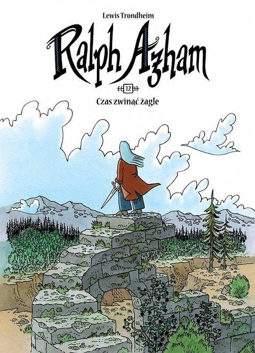 

Ralph Azham 12 Czas zwinąć żagle Lewis Trondheim