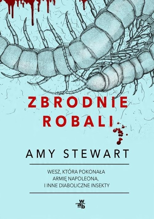

Zbrodnie robali Amy Stewart