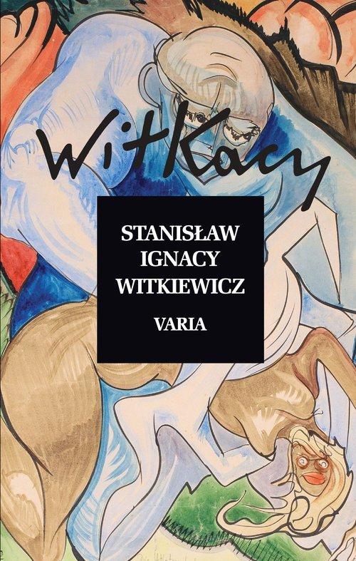 

Varia Stanisław Ignacy Witkiewicz
