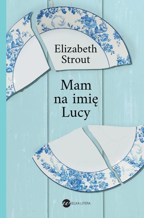 

Mam na imię Lucy Elizabeth Strout