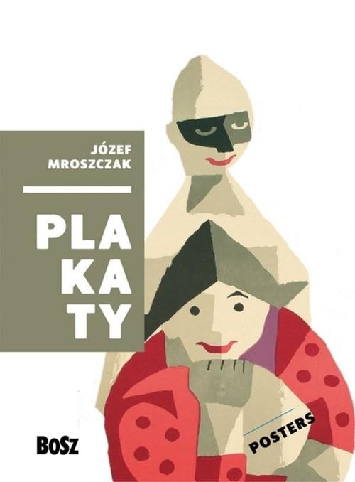 

Mroszczak Plakaty Posters Józef Mroszczak